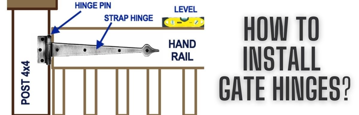 How To Install Gate Hinges?