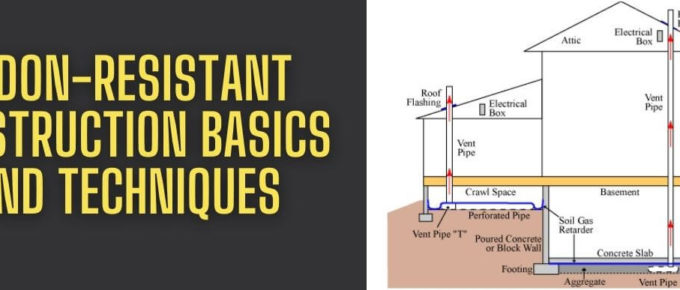 Radon-Resistant Construction Basics and Techniques