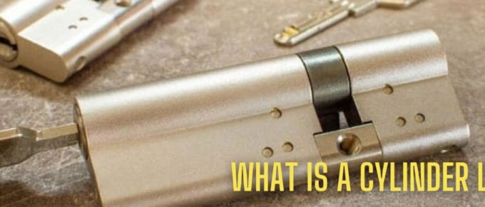 What Is A Cylinder Lock?