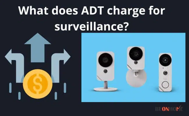 What does ADT charge for surveillance