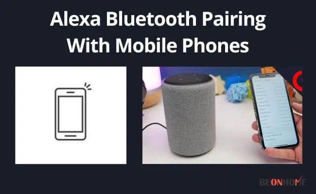 Alexa Bluetooth Pairing With Mobile Phones