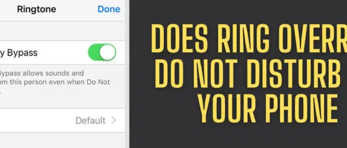 Does Ring Override Do Not Disturb on Your Phone?