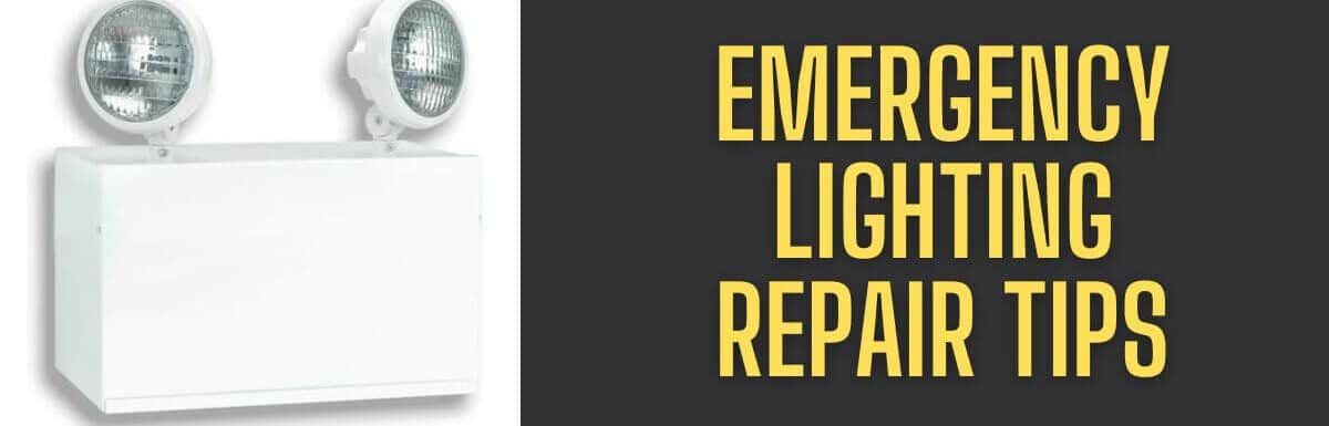 Emergency Lighting Repair Tips