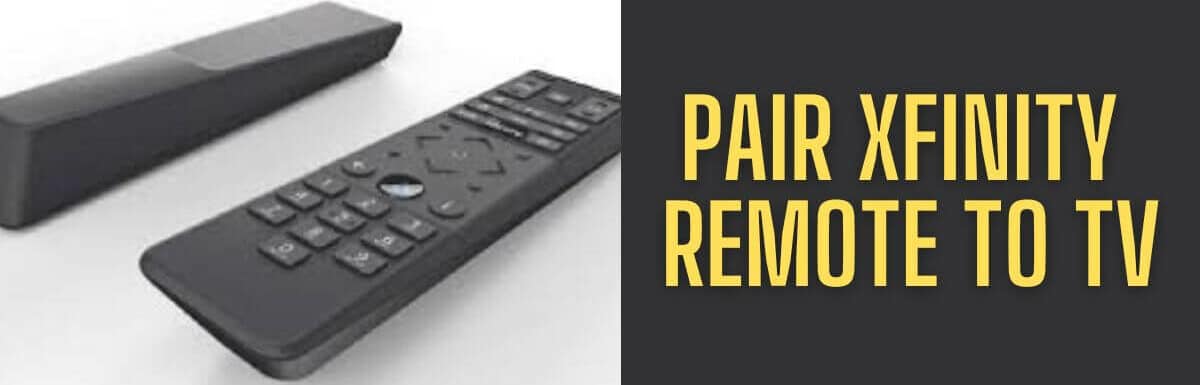 How To Pair Xfinity Remote To Tv Easy Peasy Guide