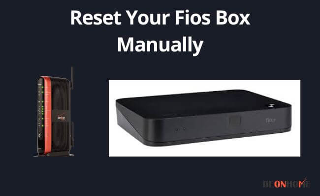 Reseting Your Fios Box Manually