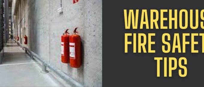 Warehouse fire safety tips
