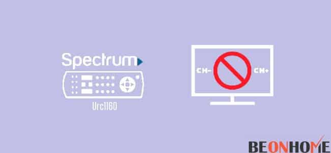 Steps To Fix Spectrum Urc1160 Remote Won't Change Channels