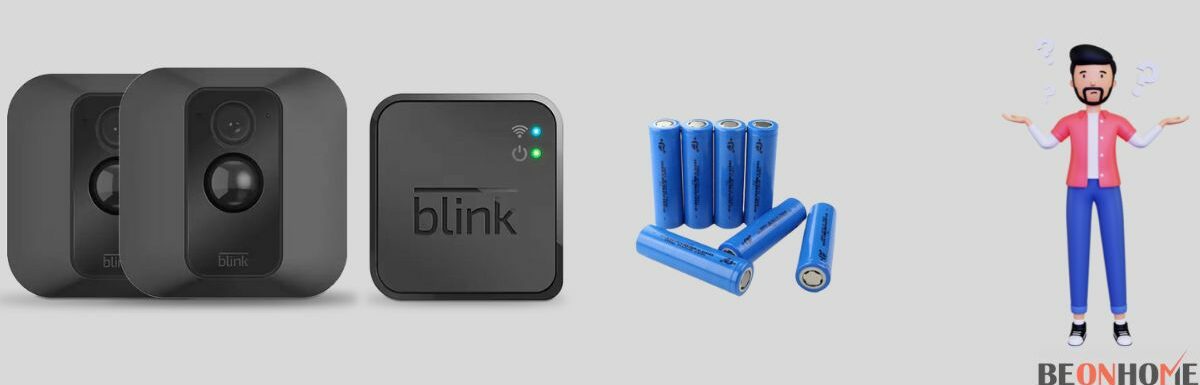 Do Blink Cameras Require Lithium Batteries?