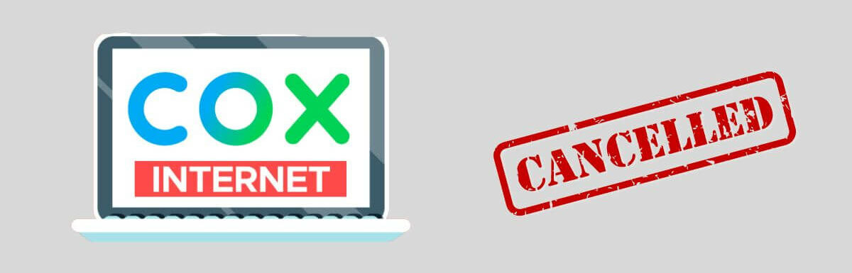 How To Cancel Cox Internet? Fees, Equipment Return