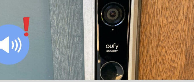 How To Fix Eufy Doorbell Audio Delay?