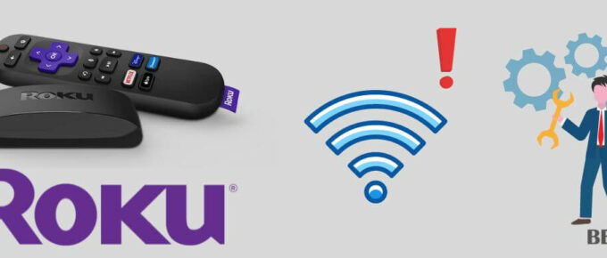 How To Fix Roku Won't Connect To Wifi