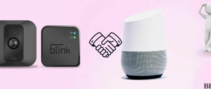 Is Blink Camera Compatible With Google Home?