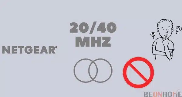 Steps To Disable The 20/40 MHz Coexistence Netgear Router