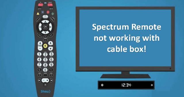 Method To Fix Spectrum Remote Not Working With Cable Box