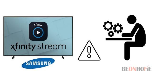 Steps to Fix The Xfinity Stream App Not Working On Samsung TV